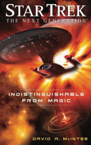 Indistinguishable from Magic: The Next Generation: Indistinguishable from Magic (Star Trek: The Next Generation)