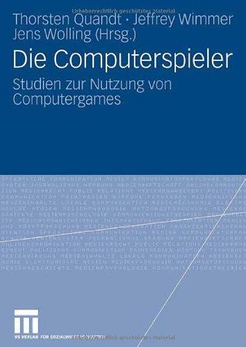 Die Computerspieler: Studien zur Nutzung von Computergames