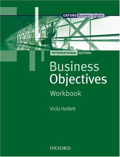 Business Objectives.New Edition. Workbook: FHS / BS und Weiterbildung. Europäischer Referenzrahmen A2, B1 (Business Objectives International Edition)