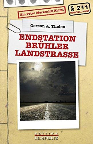 Endstation Brühler Landstraße: Ein Peter Merzenich-Krimi (Regional-Krimi)