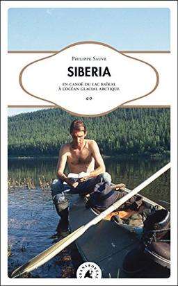 Siberia : en canoë du lac Baïkal à l'océan glacial Arctique