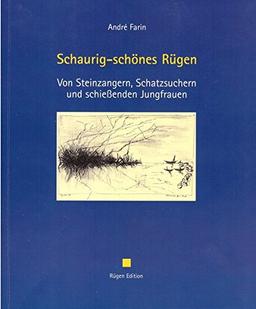 Schaurig schönes Rügen: Von Steinzangern, Schatzsuchern und schießenden Jungfrauen