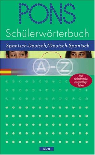 PONS Schülerwörterbuch Spanisch. Spanisch-Deutsch / Deutsch-Spanisch ab Klasse 7