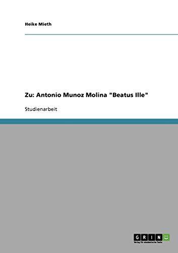 Zu: Antonio Munoz Molina "Beatus Ille"