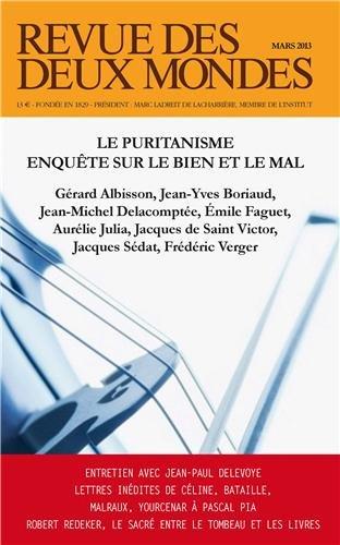 Revue des deux mondes, n° 3 (2013). Le puritanisme : enquête sur le bien et le mal