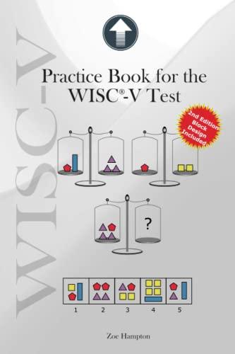 Practice Book for the WISC-V Test: Improve Nonverbal and Processing Speed Skills with 130 Exercises (IQ Tests series, Band 11)