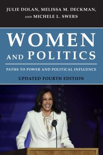 Women and Politics: Paths to Power and Political Influence: Paths to Power and Political Influence, Updated Fourth Edition