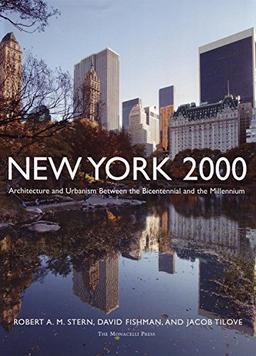 New York 2000: Architecture and Urbanism from the Bicentennial to the Millennium