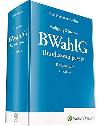 BWahlG Bundeswahlgesetz: Kommentar