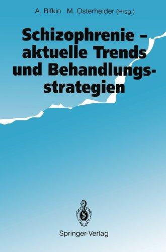 Schizophrenie - aktuelle Trends und Behandlungsstrategien