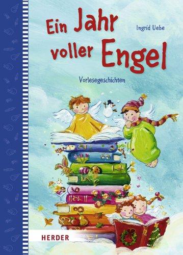 Ein Jahr voller Engel: Vorlesegeschichten