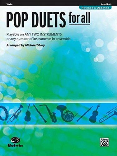 Pop Duets for All - Violin: Playable on Any Two Instruments or Any Number of Instruments in Ensemble (Pop Instrumental Ensembles for All)