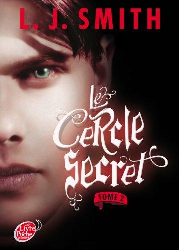 Le cercle secret. Vol. 2