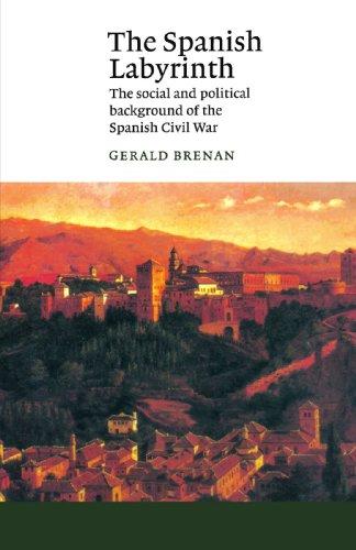 The Spanish Labyrinth: The Social and Political Background of the Spanish Civil War: An Account of the Social and Political Background of the Spanish Civil War (Canto)