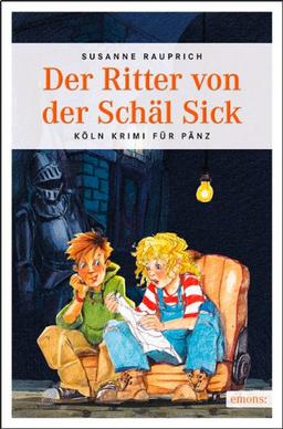 Der Ritter von der Schäl Sick: Köln Krimi für Pänz