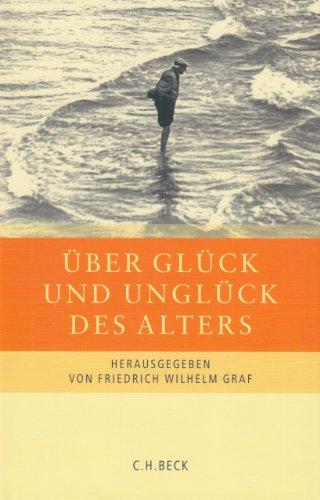 Über Glück und Unglück des Alters