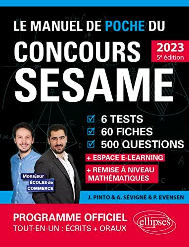 Le manuel de poche du concours Sésame 2023 : 6 tests, 60 fiches, 60 vidéos, 500 questions + espace e-learning : nouveau programme officiel