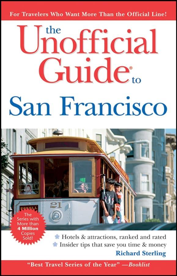 The Unofficial Guide to San Francisco