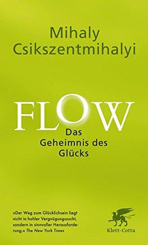 Flow. Das Geheimnis des Glücks