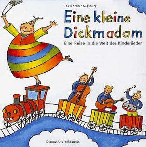 Eine Kleine Dickmadam