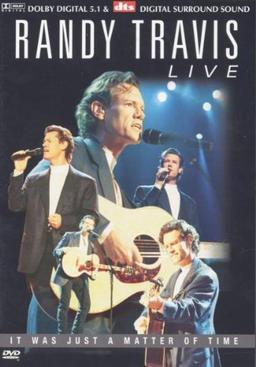 Randy Travis live - It Was Just a Matter of Time