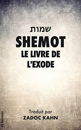 Shemot: Le Livre de l'Exode (La Bible Hébraïque, Band 2)