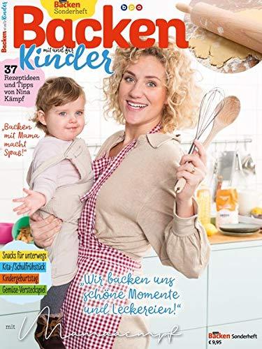 Simply Backen Sonderheft - Backen mit und für Kinder: Mit Nina Kämpf von Mama aempf