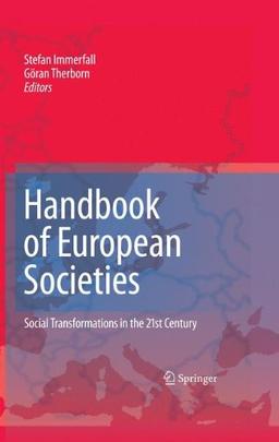 Handbook of European Societies: Social Transformations in the 21st Century