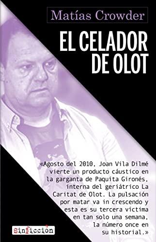 El celador de Olot (Sin Ficción, Band 11)