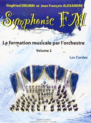 Symphonic FM - Vol. 2 : Elève : Les Cordes