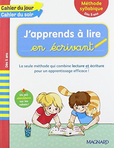 J'apprends à lire en écrivant : méthode syllabique, dès 5 ans