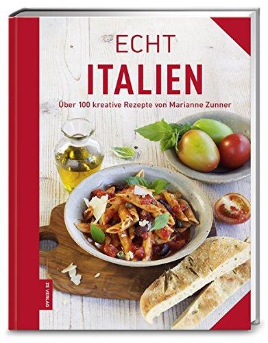 ECHT Italien (ECHT Kochbücher)