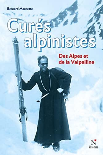 Curés alpinistes : des Alpes à la Valpelline