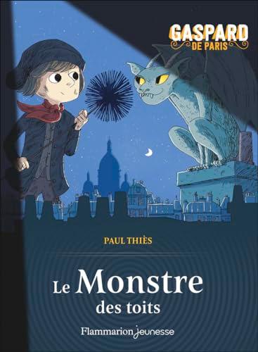 Gaspard de Paris. Vol. 1. Le monstre des toits