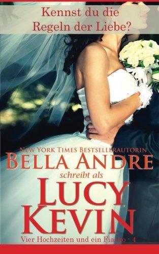 Kennst du die Regeln der Liebe? (Vier Hochzeiten und ein Fiasko, Band 4): The Wedding Dress German Edition