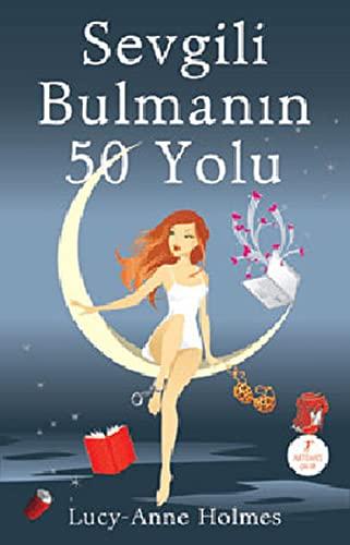 Sevgili Bulmanın 50 Yolu