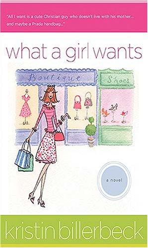 What a Girl Wants: A Novel