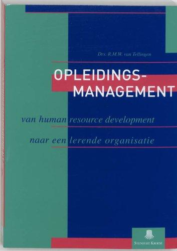 Opleidingsmanagement: van human resource development naar een lerende organisatie