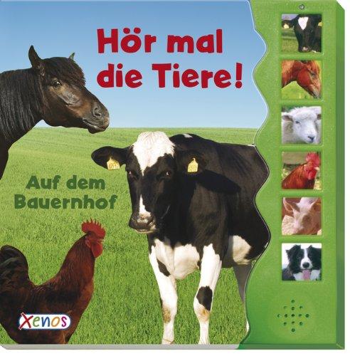 Hör mal die Tiere! Auf dem Bauernhof