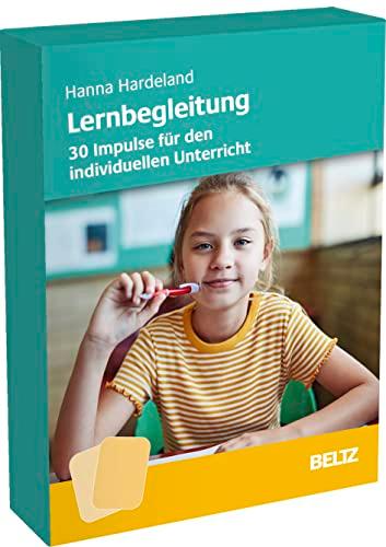 Lernbegleitung: 30 Impulse für den individuellen Unterricht. Begleiten statt Belehren. 30 Karten mit 16-seitigem Booklet