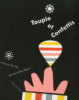 Toupie et confettis : un livre sur les mots