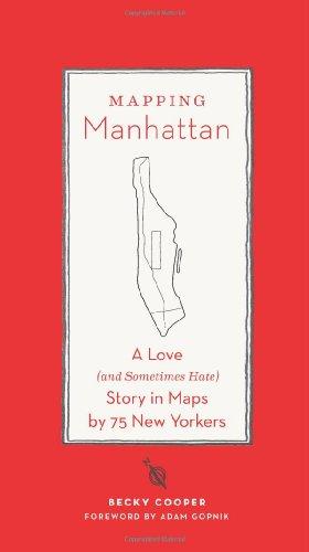 Mapping Manhattan: A Love (and Sometimes Hate) Story in 75 Maps