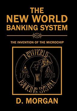 The New World Banking System: The Invention of the Microchip