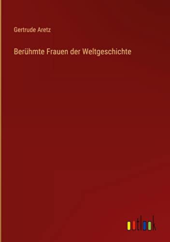 Berühmte Frauen der Weltgeschichte