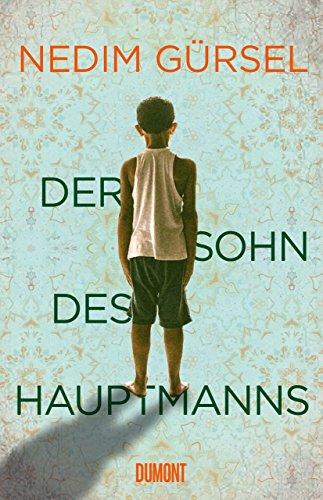 Der Sohn des Hauptmanns: Roman