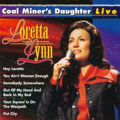 Coal Miner's Daughter-Live