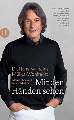 Mit den Händen sehen: Mein Leben und meine Medizin (insel taschenbuch)