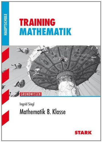 Training Mathematik Hauptschule / Grundwissen 8. Klasse