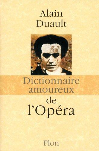 Dictionnaire amoureux de l'opéra