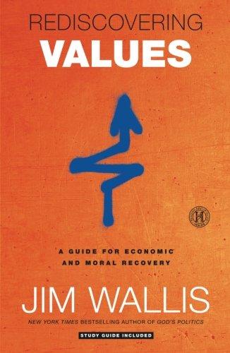 Rediscovering Values: A Guide for Economic and Moral Recovery